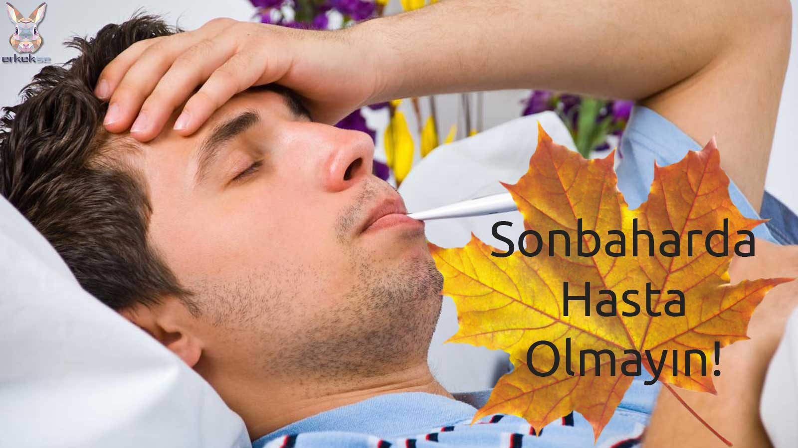 sonbaharda grip nezle olmamak