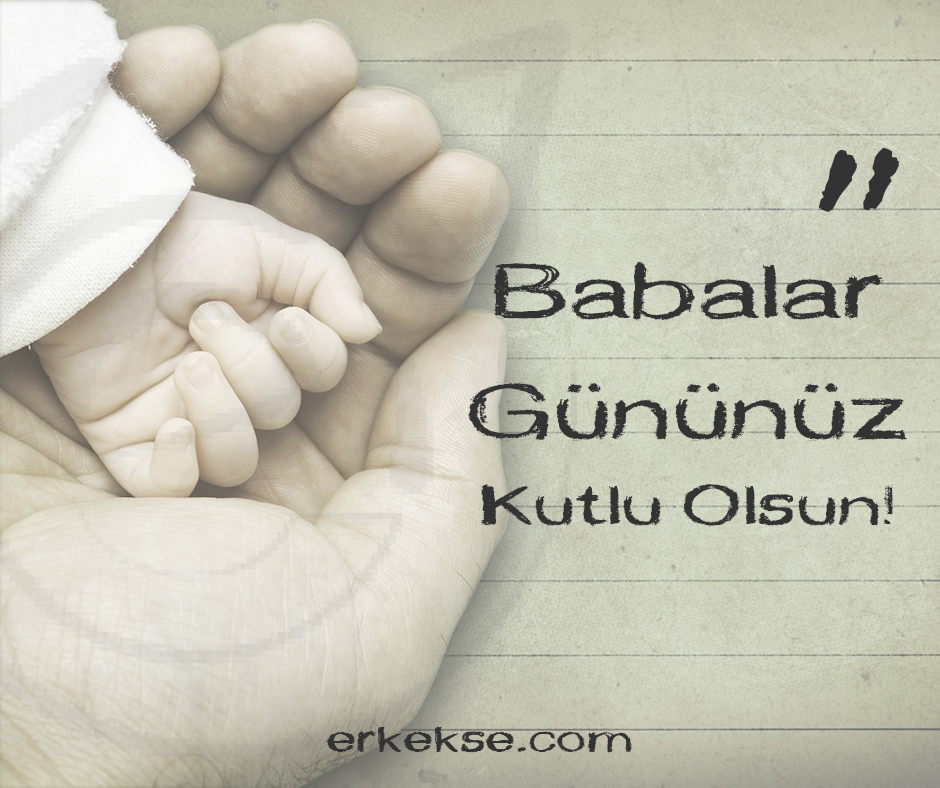 babalar gününüz kutlu olsun